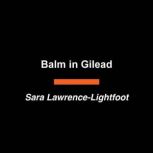 Balm in Gilead, Sara LawrenceLightfoot