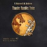 Thunder Rumbles Twice Wuxia Series B..., Vasily Kriptonov