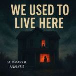 We Used to Live Here Book summary  ..., Alexander Pike