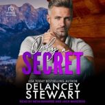 Only a Secret, Delancey Stewart