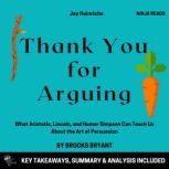 Summary Thank You For Arguing, Brooks Bryant