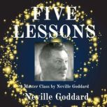 Five Lessons, Neville Goddard