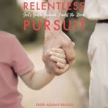 Relentless Pursuit, Sheri Briggs