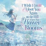 I Wish I Could Meet You Again on the ..., Natsue Shiomi