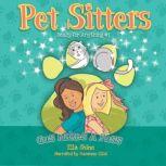 Gus Makes a Fuss Pet Sitters: Ready For Anything #1, Ella Shine