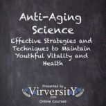 AntiAging Science, Virversity Online Courses
