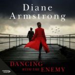 Dancing with the Enemy, Diane Armstrong