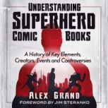 Understanding Superhero Comic Books, Alex Grand