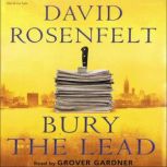 Bury The Lead, David Rosenfelt