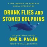 Drunk Flies and Stoned Dolphins, One R. Pagan