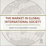 The Market in Global International So..., Barry Buzan