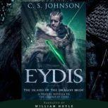 Eydis: The Island of the Dragon Bride, C. S. Johnson