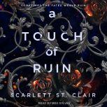 A Touch of Ruin, Scarlett St. Clair