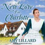 A New Love for Charlotte, Amy Lillard