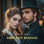 Desperate Remedies, Thomas Hardy
