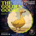 The Golden Goose Story Time, Episode..., Brothers Grimm