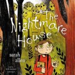 The Nightmare House, Sarah Allen