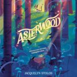 Asterwood, Jacquelyn Stolos