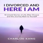 I Divorced and Here I am, Charlize Kang