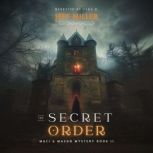 The Secret Order, Jeff Miller
