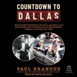 Countdown to Dallas, Paul Brandus