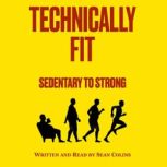 Technically Fit, Sean Colins