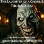 The Laughter of a Ghoul  The Black K..., Robert Bloch