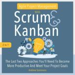 Agile Project Management with Scrum ..., Andrew Sammons