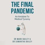 The Final Pandemic, Dr Samantha Bailey