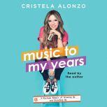 Music to My Years, Cristela Alonzo
