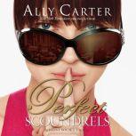 Perfect Scoundrels, Ally Carter
