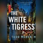 The White Tigress, Todd Merer