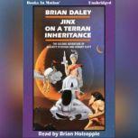 Jinx on a Terran Inheritance , Brian Daley