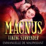 Magnus, Emmanuelle de Maupassant