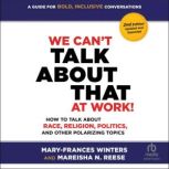 We Cant Talk about That at Work! Sec..., Mareisha N. Reese