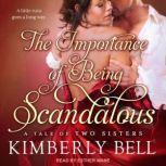 The Importance of Being Scandalous, Kimberly Bell