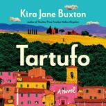 Tartufo, Kira Jane Buxton