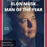 ELON MUSK MAN OF THE YEAR, Maurice Rosete