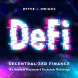 DeFiDecentralized Finance, Peter J. Owings