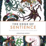 The Edge of Sentience, Jonathan Birch