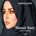 Meenas Story, Swapna Gupta