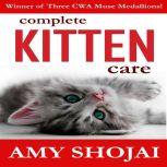 Complete Kitten Care, Amy Shojai