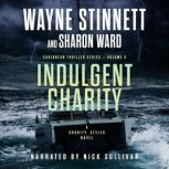 Indulgent Charity, Wayne Stinnett