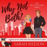 Why Not Both?, Sarah Neeson