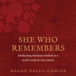 She Who Remembers, Megan DallaCamina