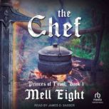 The Chef, Mell Eight