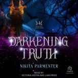 Darkening Truth, Nikita Parmenter