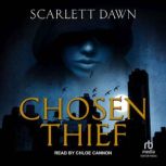 Chosen Thief, Scarlett Dawn