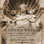 A Hidden Wisdom, Christina Van Dyke