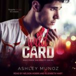 Wild Card, Ashley Munoz